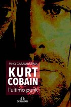 Musica - Kurt Cobain, l'ultimo punk