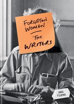 Forgotten Women - Forgotten Women: The Writers