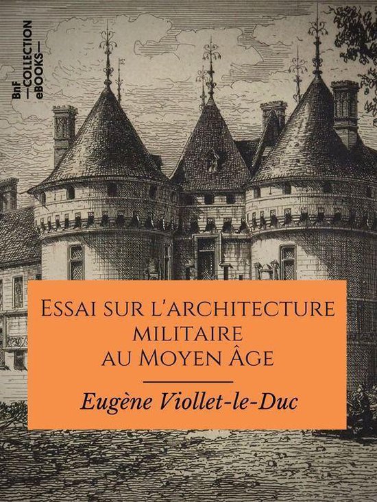 Hors collection - Essai sur l'architecture militaire au Moye ... - cover