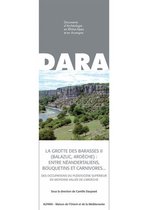 DARA - La grotte des Barasses II (Balazuc, Ardèche) : Entre néandertaliens, bouquetins et carnivores…