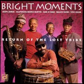 Bright Moments - Return Of The Lost Tribe (CD)