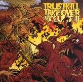 Trustkill Takeover Vol.2