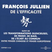 François Jullien - De L'efficacite (Entre Pensee Chinoise Et Pensee E (4 CD)