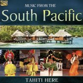 Tahiti Here - Music From The South Pacifix (CD)