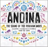 ANDINA: Huayno, Carnaval And Cumbia -– The Sound Of The Peruvian Andes 1968-1978