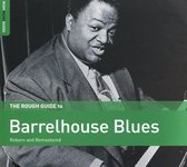 Various Artists - Barrelhouse Blues Reborn And Remastered. Rough Guide (CD) (Remastered)
