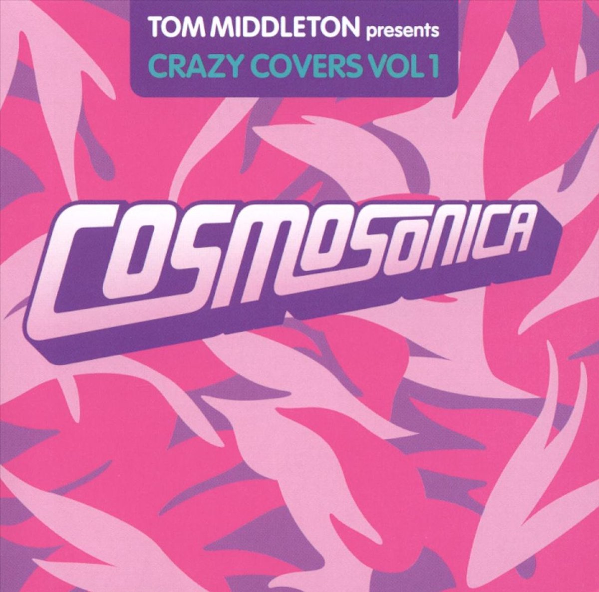 Cosmosonical: Crazy Covers, Vol. 1