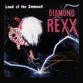 Diamond Rexx: Land Of The Damned (Remastered + Bonus Tracks) (digipack) [CD]
