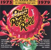 Only Rock 'N Roll 1975-1979: #1 Radio Hits