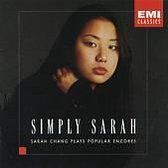 Simply Sarah - Popular Encores / Sarah Chang