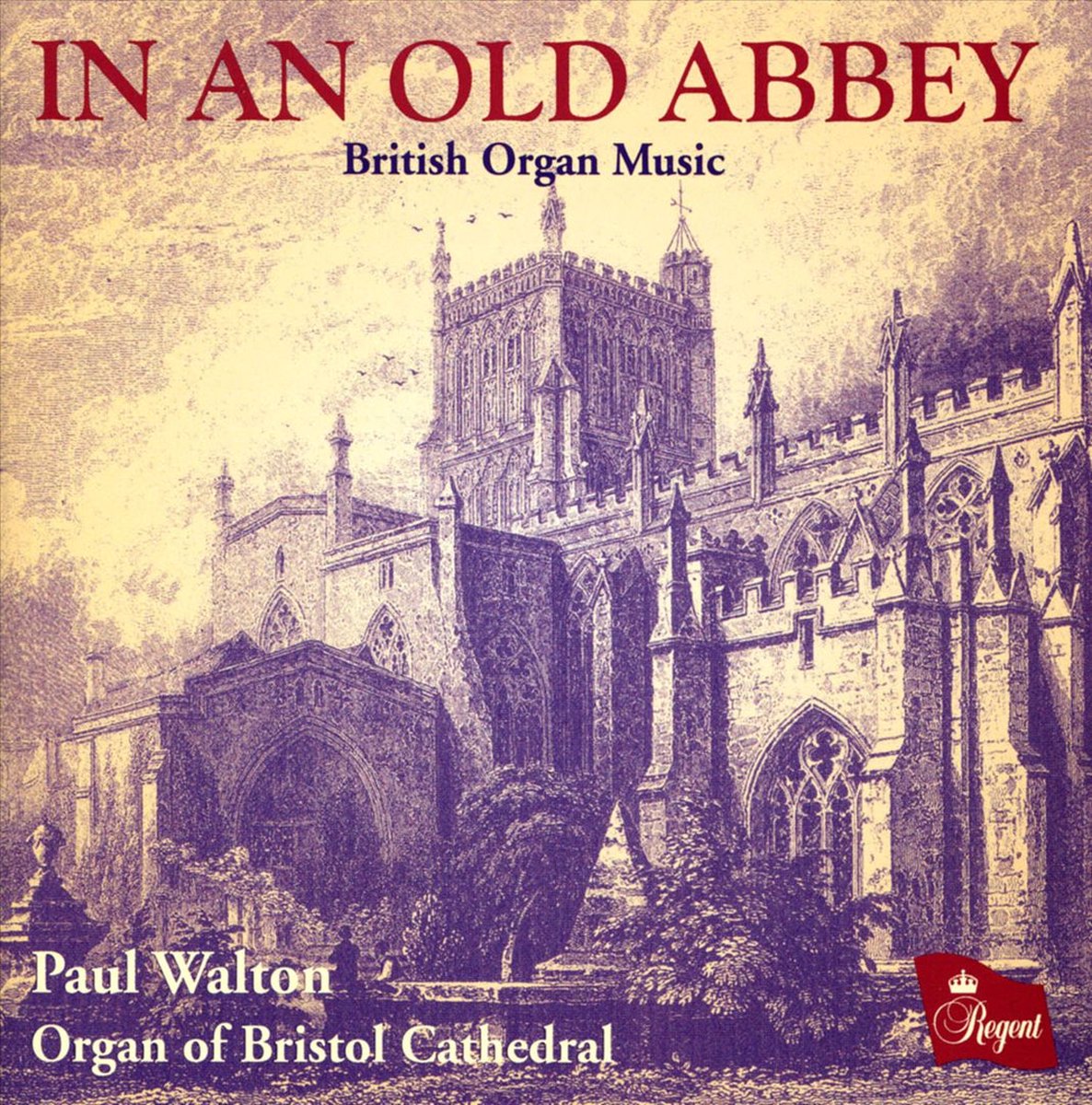 In An Old Abbey - British Organ Music