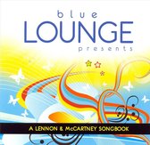 Blue Lounge Presents: A Lennon and McCartney Songbook