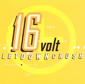 16 Volt - Letdowncrush