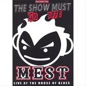 The Show Must Go Off Live At The House Of Blues