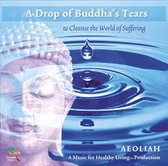 Drop of Buddha's Tears To Cleanse the World of Suffering