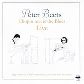 Peter Beets - Chopin Meets The Blues Live
