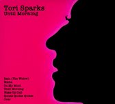 Tori Sparks - Until Morning/Come Out Of The Dark (2 CD)