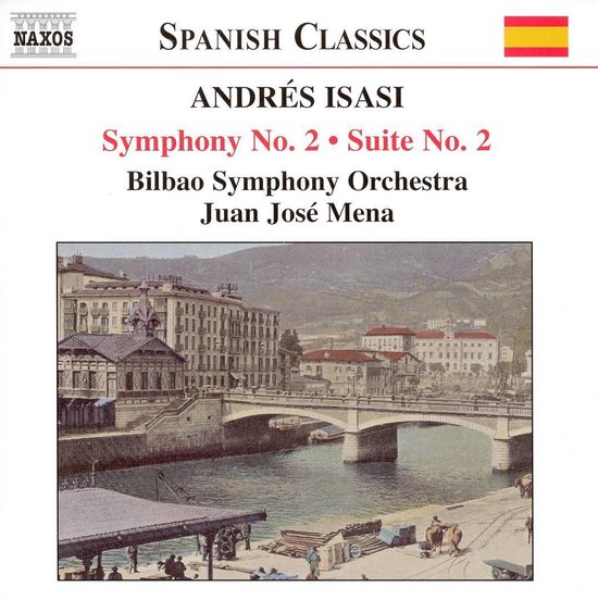 Andrés Isasi: Symphony No. 2; Suite No. 2