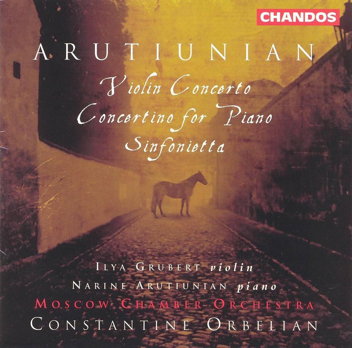 Arutiunian: Violin Concerto, etc / Orbelian, Moscow CO