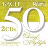 Bach: 50 Classical Highlights