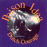 Poison Idea - Dutch Courage (CD)