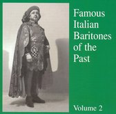 Famous Italian Baritones of the Past, Vol. 2