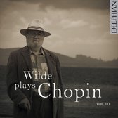 Wilde Plays Chopin - Vol 3