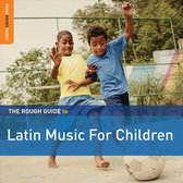 Various Artists - Latin Music For Children (2Nd Ed). The Rough Guide (2 CD)