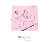 Teen Suicide - DC Snuff Film / Waste Yrself (CD)