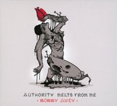 Authority Melts From Me