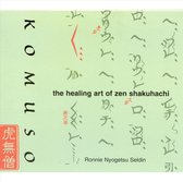 Komuso: The Healing Art of Zen