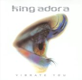 King Adora Vibrate You