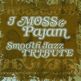J Moss & Pajam Smooth Jazz Tribute