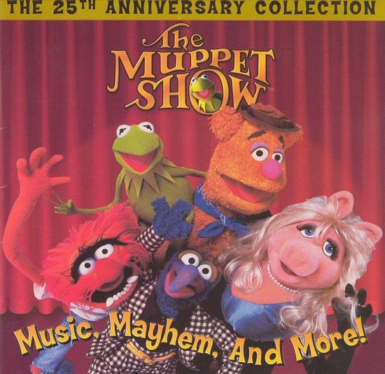Muppet Show: Music, Mayhem and More! The 25th Anniversary Collection