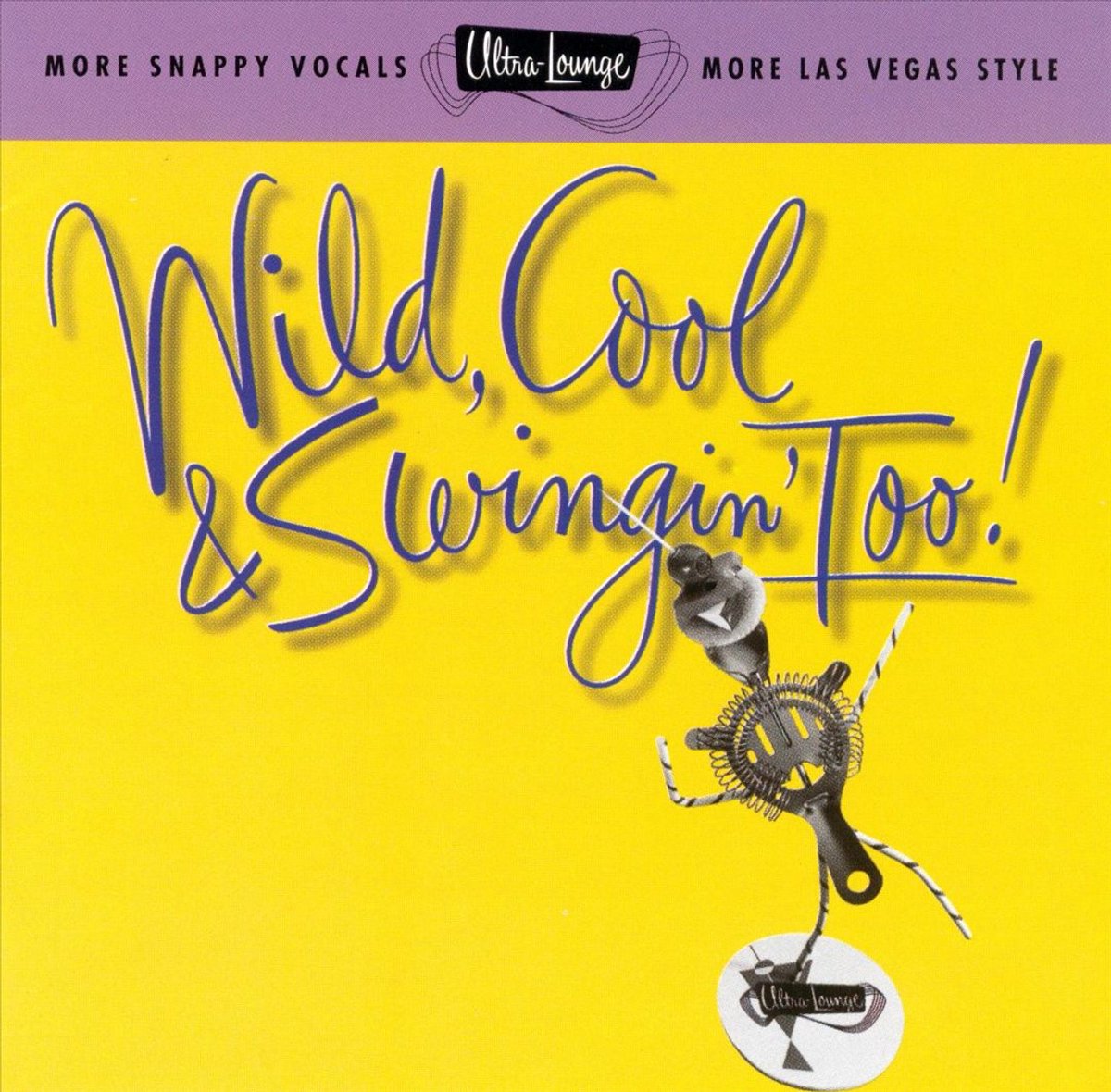 Wild, Cool & Swingin' Too