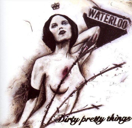 Dirty Pretty Things - Waterloo To Anywhere (2DVD+cd)