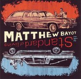 Matthew Bayot - Standard Of Living (CD)