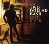 Two Dollar Bash - Lost River (CD)