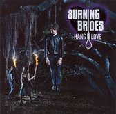 Burning Brides - Hang Love (2 LP)