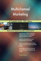 Multichannel Marketing A Complete Guide - 2021 Edition