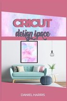 Cricut Design Space: A Beginner's Guide & Cricut Design Space