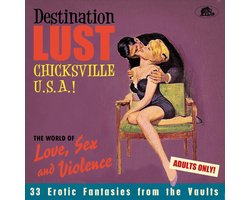 Destination: Lust Chicksville U.S.A! 38 Erotic Fantasies From The Vaults