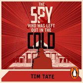 The Spy who was left out in the Cold