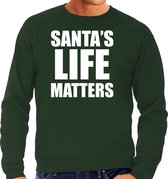 Santas life matters Kerst sweater / Kersttrui groen voor heren - Kerstkleding / Christmas outfit 2XL