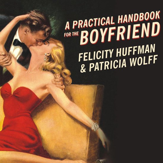 A Practical Handbook for the Boyfriend - cover