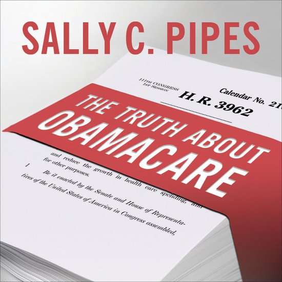 The Truth About Obamacare - cover
