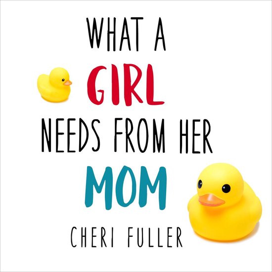 What a Girl Needs From Her Mom - cover