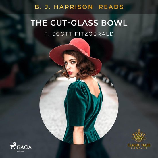 B. J. Harrison Reads The Cut-Glass Bowl - cover