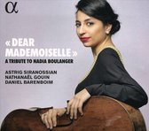 Nathanael Gouin - Astrig Siranossian - Daniel Bare - Dear Mademoiselle: A Tribute To Nadia Boulanger (CD)