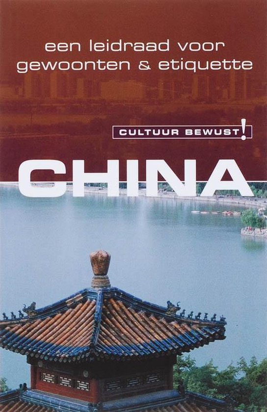 Cover van het boek 'Cultuur bewust! / China' van K. Flower
